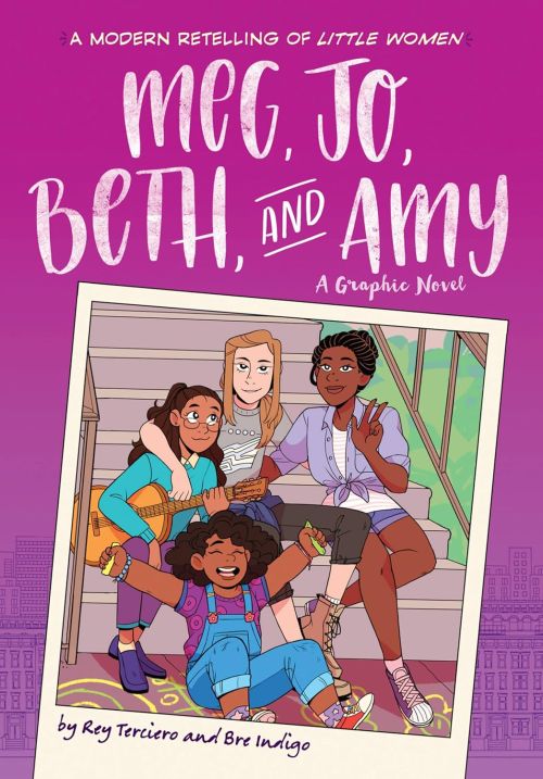 Meg, Jo, Beth, and Amy: A Modern Graphic Retelling of Little Women by Rey Terciero
